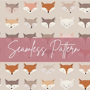 May include: A seamless pattern featuring a repeating design of stylized fox faces in various colors, including shades of brown, orange, and pink, set against a neutral beige background. The text "Seamless Pattern" is overlaid on a pink banner.