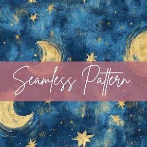 May include: Seamless pattern with a night sky theme. The design features a dark blue background with gold stars and crescent moons. The words "Seamless Pattern" are written across the image in white script.