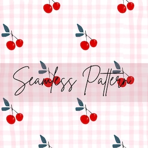 May include: A seamless pattern of red cherries with green leaves on a light pink and white gingham background. The words "Seamless Pattern" are written in a cursive font across the centre of the image.