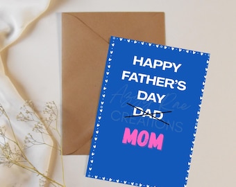 Happy Father's Day Mom Card: Digital Download