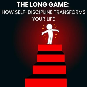 The Long Game Self Discipline eBook Personal Growth Guide Productivity pdf Digital Download Self Help eBook growth mindset focus habits