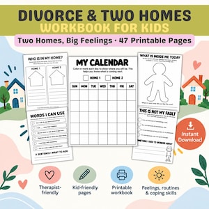 May include: A Divorce & Two Homes workbook for kids featuring 47 printable pages. The cover displays a calendar, worksheets titled Who Is In My Home, Words I Can Use, What Is Inside Me Today, and This Is Not My Fault, with colorful house illustrations.
