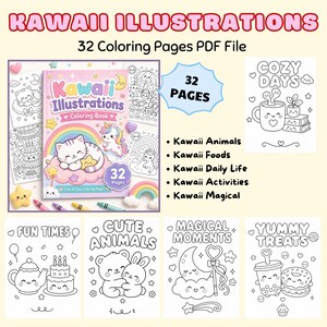 May include: A digital PDF coloring book titled "Kawaii Illustrations" with 32 pages. The cover features a cat, unicorn, and rainbow. Additional pages showcase cute animals, foods, daily life, activities, and magical themes. The text "Kawaii Illustrations" is at the top.