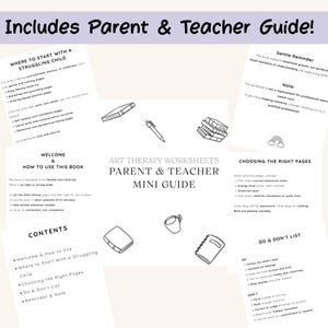 May include: A white and black art therapy worksheet mini guide for parents and teachers. The guide includes sections on how to use the book, where to start with a struggling child, and choosing the right pages. The guide also includes a gentle reminder and a note.
