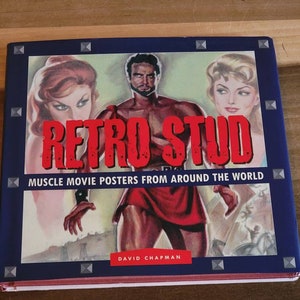 Vintage Retro Stud Muscle Movie Posters from Around the World Hardcover Book 2002