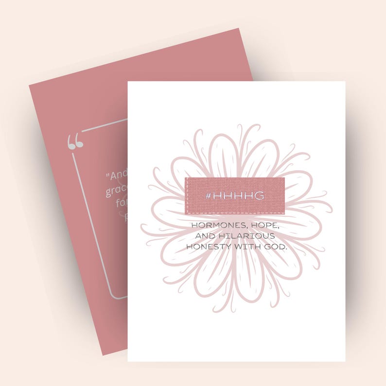 May include: A white card with a pink floral design and the text "HORMONES, HOPE, AND HILARIOUS HONESTY WITH GOD." A second pink card with a quote is behind the first card.