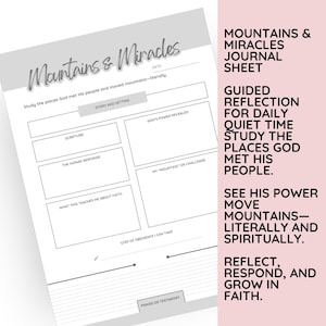 May include: A journal sheet titled "Mountains & Miracles" with prompts for reflection. The sheet includes sections for scripture, human response, and God's power. Text on the side reads "Guided Reflection for Daily Quiet Time" and "See His Power Move Mountains."