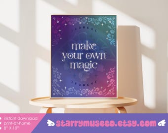 Make Your Own Magic Printable Wall Art / 8" X 10" / DIY Print at Home / Witchy / Inspirational