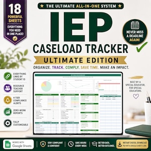 May include: A laptop screen shows an IEP Caseload Tracker spreadsheet. The screen displays charts and data. Text on the screen includes "Ultimate Edition" and "Organize. Track. Comply. Save Time. Make an Impact." Additional text includes "Never miss a deadline again!"