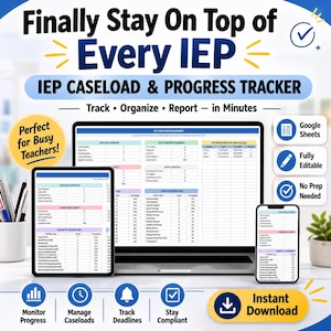 May include: Digital IEP Caseload & Progress Tracker shown on a laptop, tablet, and smartphone. The text says "Finally Stay On Top of Every IEP" and "IEP Caseload & Progress Tracker." Features include Google Sheets, full editability, and no prep needed.