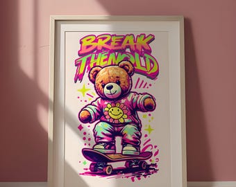 Teddy bear poster,Break the Mold, skateboard poster ,Neon hypebeast wall art,graffiti wall art,murakami, neon poster, streetwear poster,