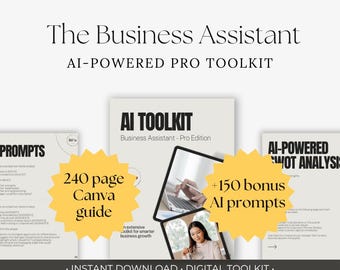 May include: The Business Assistant AI-POWERED PRO TOOLKIT digital guide features 240 pages of Canva templates and 150 bonus AI prompts. The document includes sections for prompts, an AI toolkit, and an AI-powered SWOT analysis for business growth.