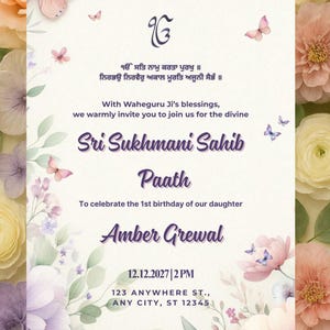 Puede incluir: Tarjeta de invitación con detalles florales y mariposas. El texto dice "Sri Sukhmani Sahib Paath" para celebrar un primer cumpleaños. Incluye fecha, hora y dirección. El fondo presenta colores pastel suaves.