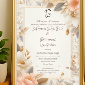 Könnte beinhalten: Gerahmte Einladung mit goldenem Rand, verziert mit floralen Akzenten in zartem Rosa und Creme. Der Einladungstext lautet "Sukhmani Sahib Path & Retirement Celebration" zu Ehren von Sardar Harbhajan Singh. Details zu Datum, Uhrzeit und Ort.