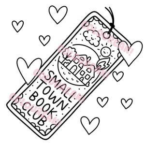 A colouring page showing a bookmark that reads 'small town book club'