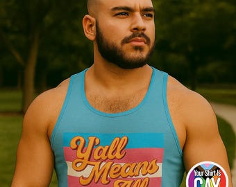 Trans Pride Muscle Shirt: Y'all Means All - Queer Ally Tank Top