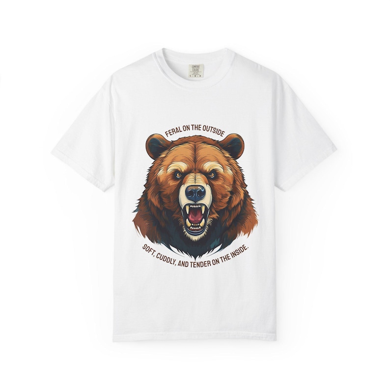 Funny Gay Bear Pride Tee: Feral Outside, Soft Inside - Comfort Colors Shirt White