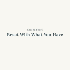 Reset With What You Have | Printable Home Styling & Organizing Guide | Thrift Smart + Decor Intentionally