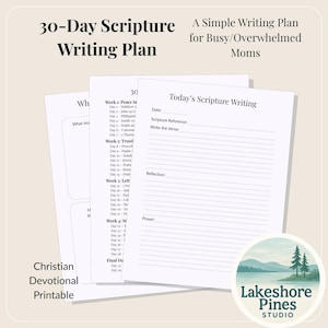 30 Day Scripture Writing Plan for Overwhelmed Moms | 10 Minute Daily Devotional | Christian Printable Quiet Time Reset