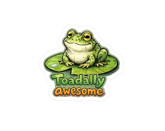 Toadally Awesome Frog decal Kiss-Cut Vinyl Decal | Cute amphibian sticker