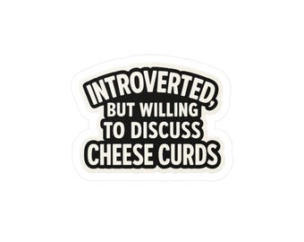 Introverted, Introverted sticker, cheese curds sticker