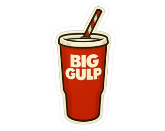 Big Gulp Vinyl Decal, Fun Stickers for Water Bottles, Laptop Stickers, Car Decor, Retro Pop Culture Decor, Easy Peel Stickers