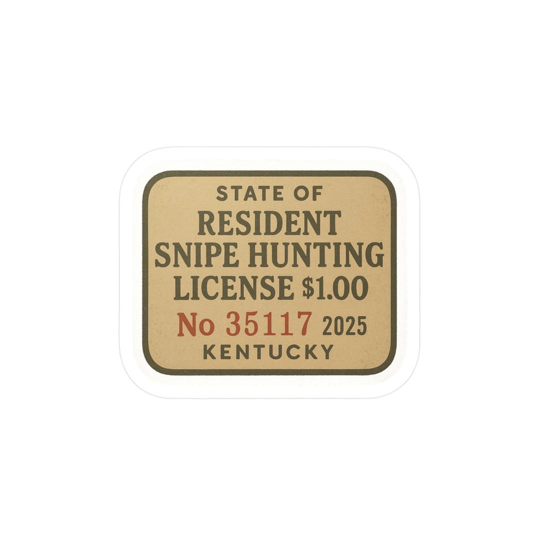 Snipe Hunting License, Snipe Hunting License Sticker, Kentucky Snipe ...