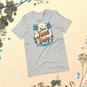 I&#39;m a June Baby T-Shirt – Retro Summer Birthday Tee with Tropical Vibes – Fun Beach Shirt for June Birthdays