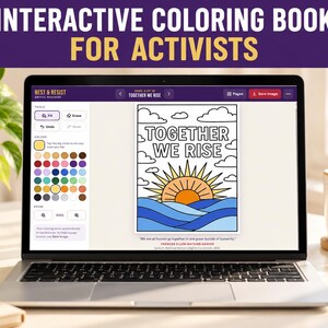 May include: A laptop screen displaying an interactive digital colouring book titled Rest & Resist. The screen shows a colouring page with the text Together We Rise, featuring a sun rising over ocean waves and clouds, with a colour palette sidebar.