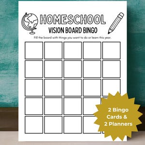 May include: A white Homeschool Vision Board Bingo card with a globe and pencil illustration. The card includes the text "Fill the board with things you want to do or learn this year." A gold starburst graphic reads "2 Bingo Cards & 2 Planners."