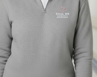 Embroidered Personalized Quarter Zip Pullover for Medical Professionals, Name, Degree, Specialty, Professional Sweatshirt Healthcare Staff
