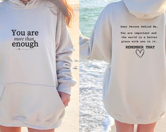 Du är tillräckligt med hoodie, positivt budskapströja för mental hälsa, present till vän eller lärare