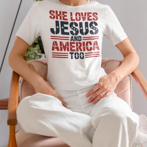 She Loves Jesus and America Too T-Shirt Design PNG – Patriotic Christian Graphic for 4th of July – Digital Download for Shirt Printing