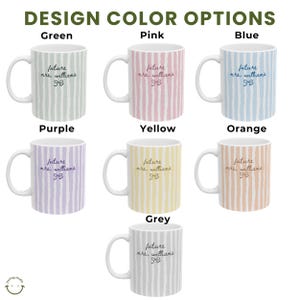 May include: A collection of ceramic mugs in various colors, including green, pink, blue, purple, yellow, orange, and grey. Each mug features vertical striped patterns and the text "future mrs. williams" with a bow graphic.