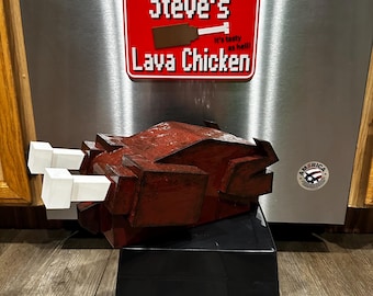 3d printed Steve’s lava chicken and sign
