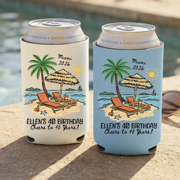 Birthday Can Coolers, 20th, 30th, 40th, 50th Birthday Personalized Can Sleeves, Beach Theme Can Sleeves, Bachelorette Party Can Coolers