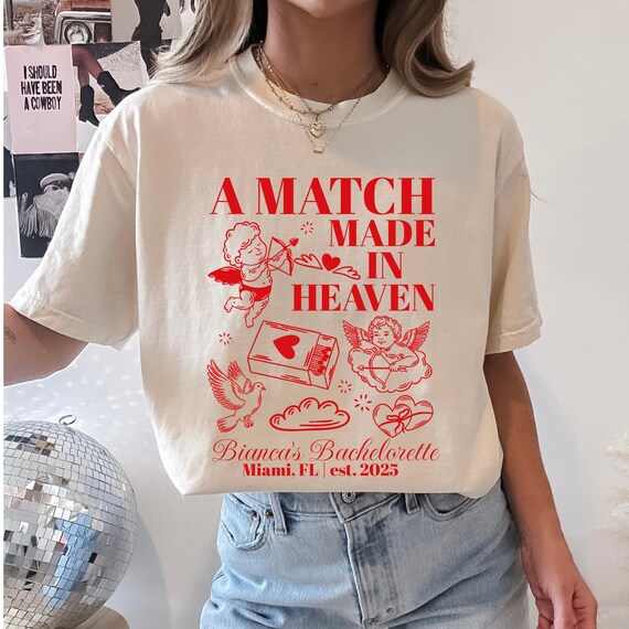 Match Made In Heaven Bachelorette Shirt, Custom Party Shirt, Comfort Colors Matching Bach Tee, Perfect Match Gift