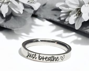 Just Breathe, Silver, Self Care, Anxiety Ring, Mindfulness, Mental Health Gift, Motivational, Strength, Mantra, Affirmation, Inspirational