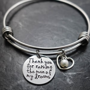 Mother of the Groom Gift, Bangle Bracelet, Thank you for raising the man of my dreams, Mother of the bride wedding gift, from bride, MOG