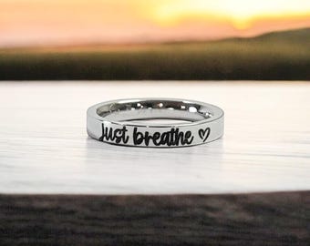 Just Breathe, Silver, Self Care, Anxiety Ring, Mindfulness, Mental Health Gift, Motivational, Strength, Mantra, Affirmation, Inspirational
