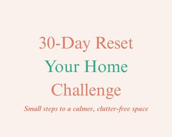 30-Day Home Reset Challenge | Declutter Checklist, Minimalist Living (PDF)