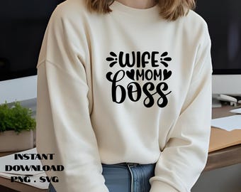 Wife Mom Boss SVG: Motivational Art, Business Mama (Digital Download PNG)