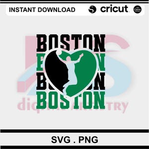 Boston Basketball Team Heart SVG PNG|Celtics Fan Sublimation Digital File Download| Game Day  Gear|Green & Black Dunker Cricut Cut File