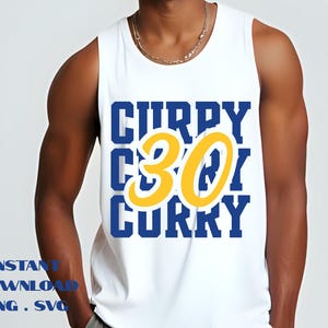 May include: White tank top with the name "Curry" in blue, the number "30" in yellow, and the name "Curry" in blue. The words "Instant Download PNG SVG" are in blue at the bottom.