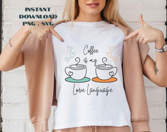 Coffee is my Love Language PNG SVG: Coffee Lover Retro Vibes Digital File