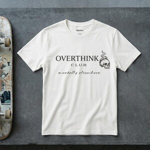 Overthink Club Skull T-Shirt – Mentally Elsewhere Dark Academia Tee image 9