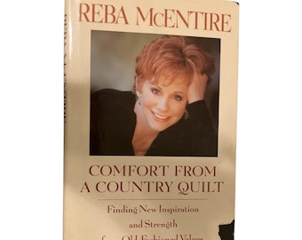 Reba McEntire Comfort From a Country Quilt Hardcover Vintage Book 1990s