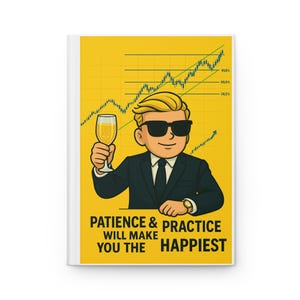 Creative Designer Day Trading Hardcover Trading Journal Matte, Catchy Day Trader&#39;s Patience and Practice Trading Journal, Stock Gift Idea