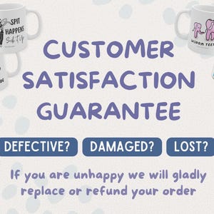May include: A customer satisfaction guarantee graphic featuring white ceramic mugs with dental-themed illustrations and text including 'SPIT HAPPENS', 'DEAD INSIDE', 'WISDOM TEETH', and 'JUST KEEP DRILLING'. The text reads 'CUSTOMER SATISFACTION GUARANTEE'.