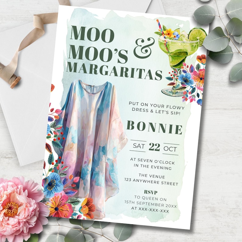 May include: An invitation with the text "Moo Moo's & Margaritas" and a watercolor illustration of a dress and a margarita. The invitation includes event details: "Bonnie", "Sat 22 Oct", and an RSVP. Floral accents in pink, blue, and orange.